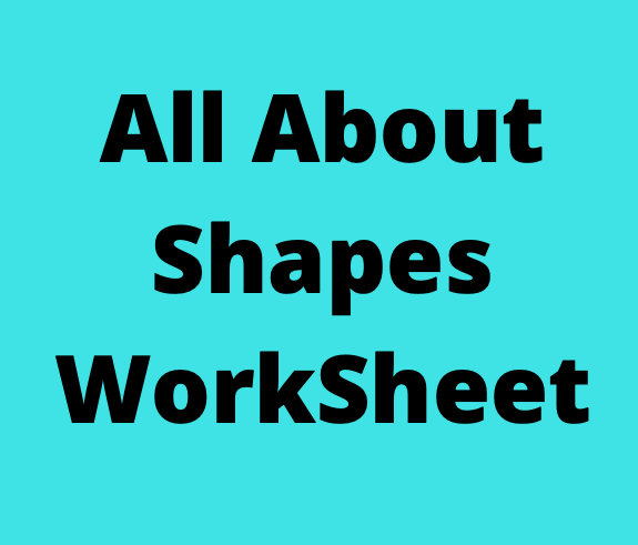 All About Shapes WorkSheet
